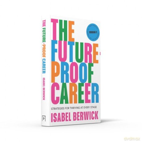 The Future-Proof Career: Strategies for thriving at every stage - Isabel Berwick [KSIĄŻKA]