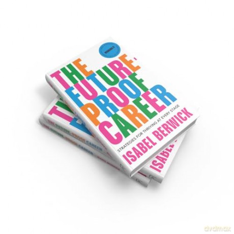 The Future-Proof Career: Strategies for thriving at every stage - Isabel Berwick [KSIĄŻKA]