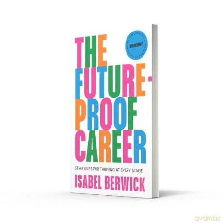 The Future-Proof Career: Strategies for thriving at every stage - Isabel Berwick [KSIĄŻKA]