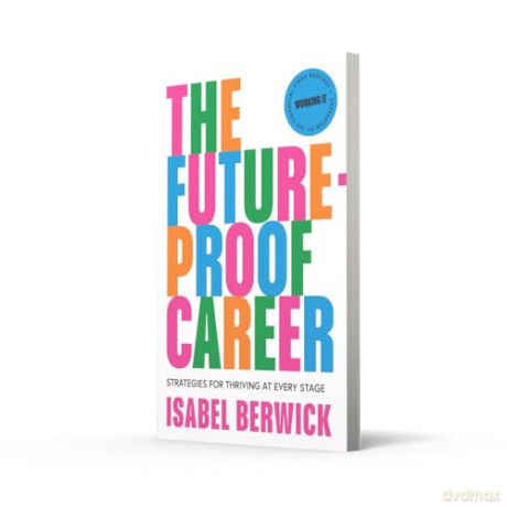 The Future-Proof Career: Strategies for thriving at every stage - Isabel Berwick [KSIĄŻKA]