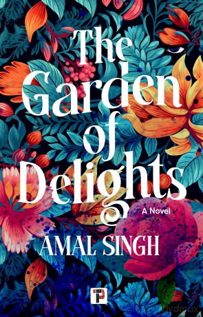 The Garden of Delights - Amal Singh [KSIĄŻKA]