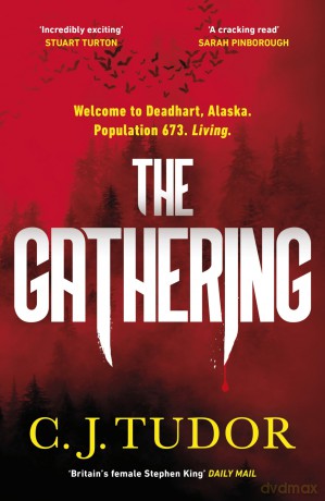 The Gathering: from the Sunday Times bestselling author of The Chalk Man and The Burning Girls - C J Tudor [KSIĄŻKA]