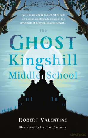 The Ghost of Kingshill Middle School - Robert Valentine [KSIĄŻKA]