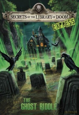 The Ghost Riddle - Express Edition (Secrets of the Library of Doom - Express Editions) - Michael Dahl [KSIĄŻKA]