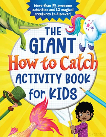 The Giant How to Catch Activity Book for Kids: More than 75 awesome activities and 12 magical creatures to discover! - Sourcebooks [KSIĄŻKA]