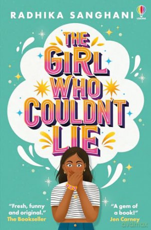 The Girl Who Couldn't Lie - Radhika Sanghani [KSIĄŻKA]