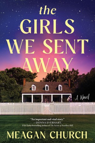 The Girls We Sent Away: A Novel - Meagan Church [KSIĄŻKA]