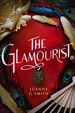 The Glamourist: 2 (The Vine Witch, 2) - Luanne G. Smith [KSIĄŻKA]
