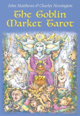 The Goblin Market Tarot: In Search of Faery Gold - John Matthews [KSIĄŻKA]