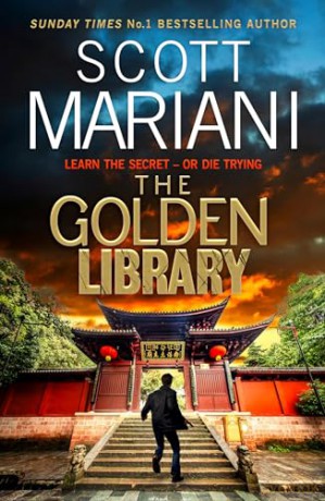 The Golden Library: The new action-packed adventure from the No.1 Sunday Times Bestselling author: Book 29 (Ben Hope) - Scott Mariani [KSIĄŻKA]