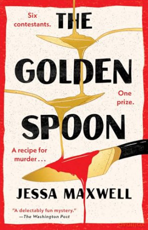 The Golden Spoon - Jessa Maxwell [KSIĄŻKA]