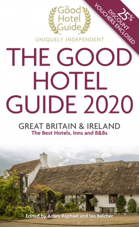The Good Hotel Guide 2020: Great Britain and Ireland - Adam Raphael [KSIĄŻKA]