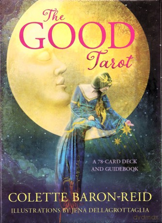 The Good Tarot: A 78-Card Modern Tarot Deck with The Four Elements - Air, Water, Earth And Fire for Suits - Inspirational Tarot Cards with Positive Affirmations - Colette Baron-Reid [KSIĄŻKA]