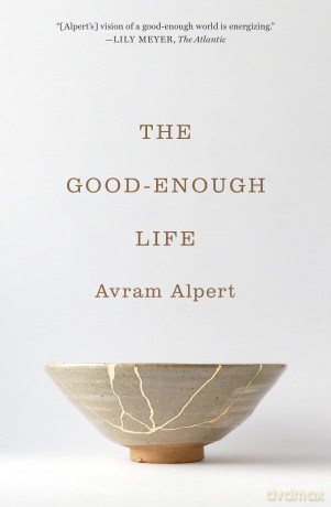 The Good-Enough Life - Avram Alpert [KSIĄŻKA]