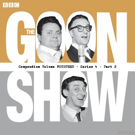The Goon Show Compendium Volume 14: Series 4, Part 2: Episodes from the classic BBC radio comedy series - Spike Milligan [KSIĄŻKA]