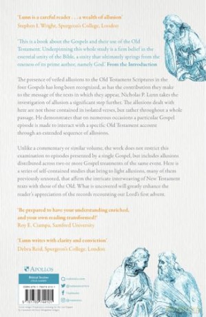 The Gospels Through Old Testament Eyes: Exploring Extended Allusions - Nicholas P. Lunn [KSIĄŻKA]
