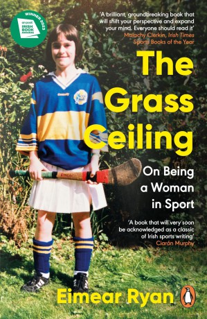 The Grass Ceiling: On Being a Woman in Sport - Eimear Ryan [KSIĄŻKA]