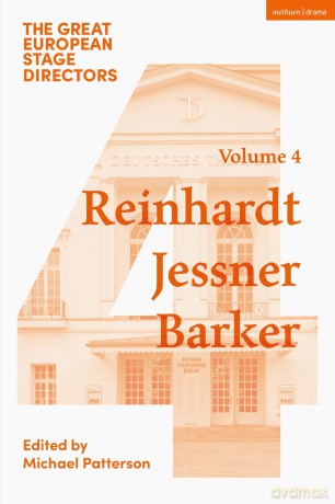 The Great European Stage Directors Volume 4: Reinhardt, Jessner, Barker (Great Stage Directors) - Michael Patterson [KSIĄŻKA]