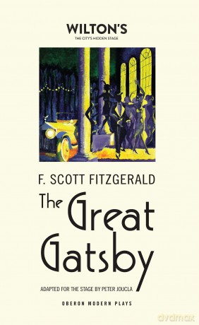The Great Gatsby (Oberon Modern Plays) - F. Scott Fitzgerald [KSIĄŻKA]