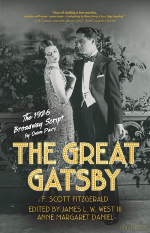 The Great Gatsby: The 1926 Broadway Script - Edited with Introduction and Notes by James L. W. West III [KSIĄŻKA]