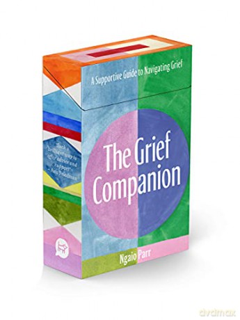 The Grief Companion: A Supportive Guide to Navigating Grief - Ngaio Parr [KSIĄŻKA]