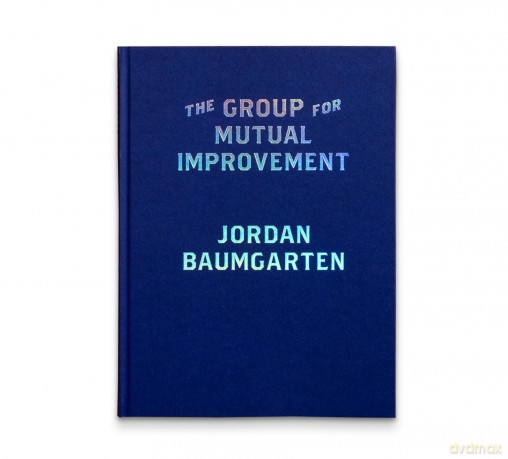 The Group for Mutual Improvement - Jordan Baumgarten [KSIĄŻKA]