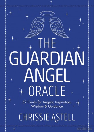 The Guardian Angel Oracle: 52 Cards for Angelic Inspiration, Wisdom and Guidance - Chrissie Astell [KSIĄŻKA]