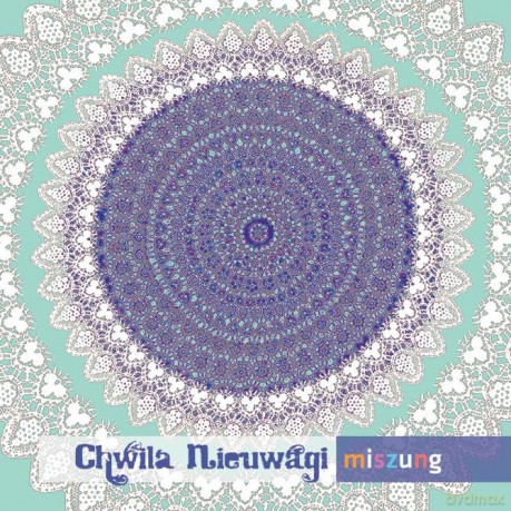 Chwila Nieuwagi: Miszung [CD]