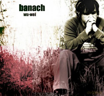 Piotr Banach: Wu-Wei [CD]