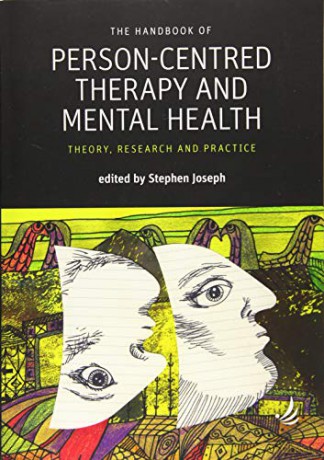 The Handbook of Person-Centred Therapy and Mental Health: Theory, Research and Practice (Person-Centred Psychopathology) - Stephen Joseph [KSIĄŻKA]