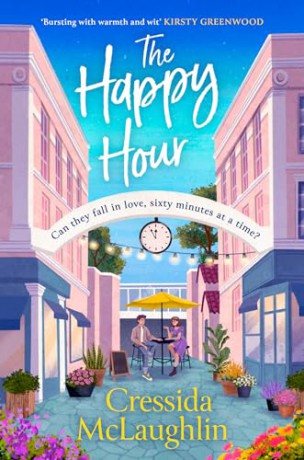The Happy Hour: A feelgood and uplifting book for 2024 with an unforgettable romance - Cressida Mclaughlin [KSIĄŻKA]