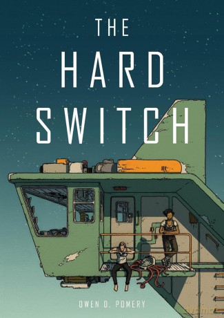 The Hard Switch - Owen D. Pomery [KSIĄŻKA]