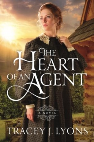 The Heart of an Agent (The Adirondack Pinkertons) - Tracey J. Lyons [KSIĄŻKA]
