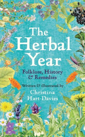 The Herbal Year: Folklore, History and Remedies - Christi Hart-Davies [KSIĄŻKA]
