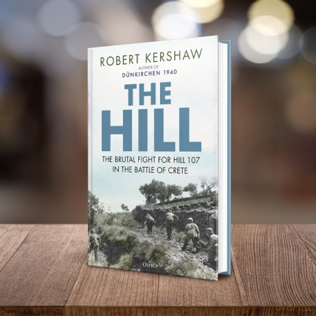 The Hill: The brutal fight for Hill 107 in the Battle of Crete - Robert Kershaw [KSIĄŻKA]