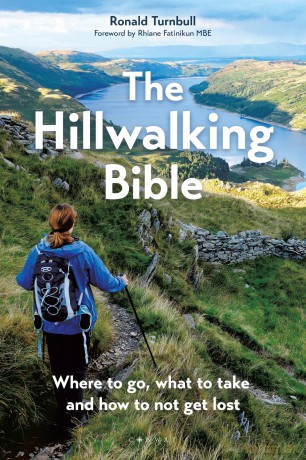 The Hillwalking Bible: Where to go, what to take and how to not get lost - Ronald Turnbull [KSIĄŻKA]