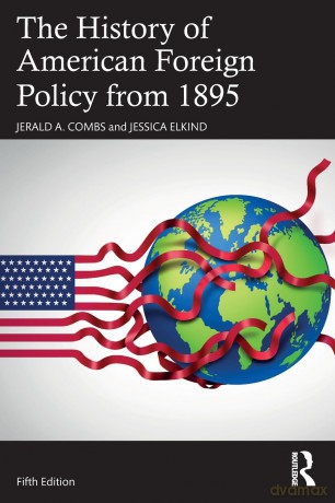 The History of American Foreign Policy from 1895 (xx xx) - Jerald A. Combs [KSIĄŻKA]