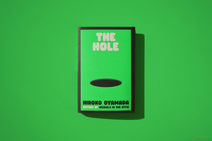 The Hole: Hiroke Oyamada - Hiroko Oyamada [KSIĄŻKA]