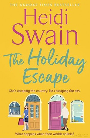 The Holiday Escape: Escape on the best holiday ever with Sunday Times bestseller Heidi Swain - Heidi Swain [KSIĄŻKA]