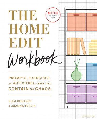 The Home Edit Workbook: Prompts, Exercises and Activities to Help You Contain the Chaos, A Netflix Original Series - Season 2 now showing on Netflix - Clea Shearer [KSIĄŻKA]