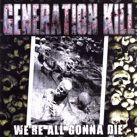 Generation Kill: We're All Gonna Die [CD]