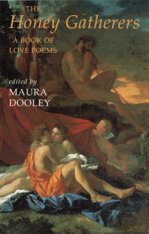 The Honey Gatherers: a book of love poems - Maura Dooley [KSIĄŻKA]