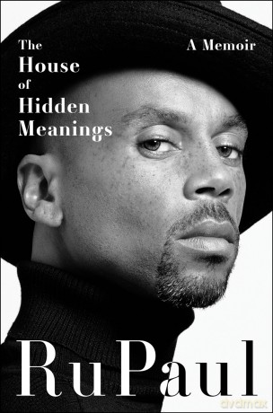 The House of Hidden Meanings: A Memoir - Rupaul [KSIĄŻKA]