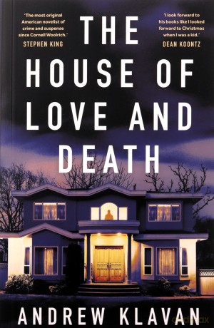 The House of Love and Death - Andrew Klavan [KSIĄŻKA]
