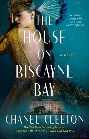 The House on Biscayne Bay - Chanel Cleeton [KSIĄŻKA]