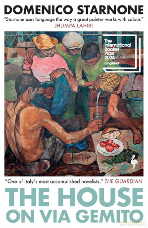The House on Via Gemito: Longlisted for the International Booker Prize 2024 - Domenico Starnone [KSIĄŻKA]