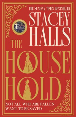 The Household: The highly anticipated, captivating new novel from the author of MRS ENGLAND and THE FAMILIARS - Stacey Halls [KSIĄŻKA]