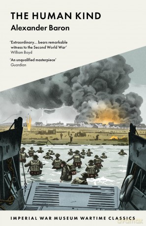 The Human Kind (IWM Wartime Classics) - Alexander Baron [KSIĄŻKA]