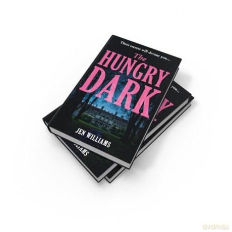 The Hungry Dark: The chilling new horror suspense thriller for fans of CJ Tudor, Alex North and Claire Douglas - Jen Williams [KSIĄŻKA]