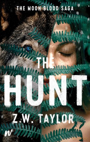 The Hunt: 2 (Moon Blood Saga) (The Moon Blood Saga) - Z W Taylor [KSIĄŻKA]